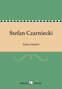 Stefan Czarniecki - Juliusz Starkel - ebook