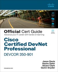 Cisco Certified DevNet Professional DEVCOR 350-901 Official Cert Guide [DRM] - Quinn Snyder - ebook
