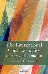 International Court of Justice and the Judicial Function [DRM] - Gleider I Hernandez - ebook