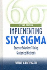 Implementing Six Sigma [DRM] - III Forrest W. Breyfogle - ebook