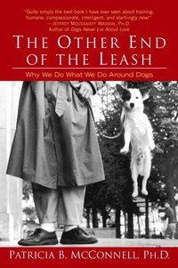 Other End of the Leash [DRM] - Ph.D. Patricia McConnell - ebook