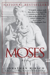 Moses [DRM] - Jonathan Kirsch - ebook