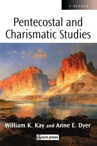 Pentecostal and Charismatic Studies [DRM] - Anne E. Dyer - ebook