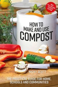 How to Make and Use Compost [DRM] - Nicky Scott - ebook