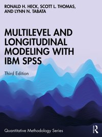 Multilevel and Longitudinal Modeling with IBM SPSS [DRM] - Lynn N. Tabata - ebook