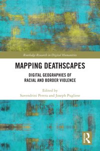Mapping Deathscapes [DRM] - Joseph Pugliese - ebook