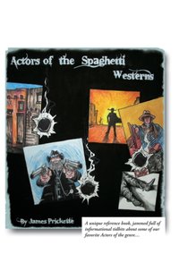 Actors of the Spaghetti Westerns [DRM] - James Prickette - ebook