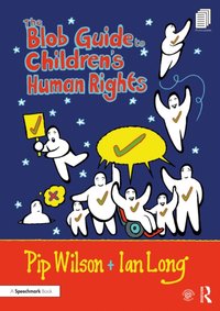 Blob Guide to Children's Human Rights [DRM] - Ian Long - ebook