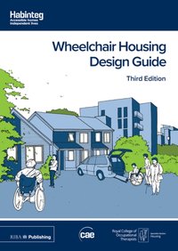Wheelchair Housing Design Guide [DRM] - Centre For Accessible Environments - ebook