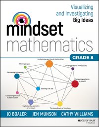 Mindset Mathematics: Visualizing and Investigating Big Ideas, Grade 8 [DRM] - Cathy Williams - ebook
