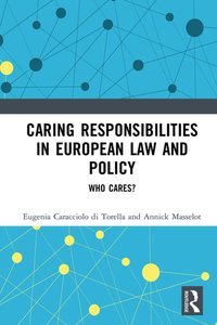 Caring Responsibilities in European Law and Policy [DRM] - Annick Masselot - ebook