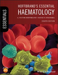 Hoffbrand's Essential Haematology [DRM] - David P. Steensma - ebook