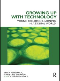 Growing Up With Technology [DRM] - Joanna McPake - ebook
