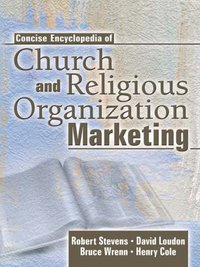 Concise Encyclopedia of Church and Religious Organization Marketing [DRM] - Bruce Wrenn - ebook
