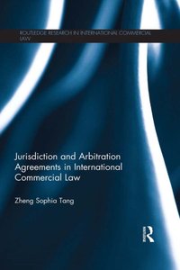 Jurisdiction and Arbitration Agreements in International Commercial Law [DRM] - Zheng Sophia Tang - ebook