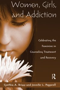 Women, Girls, and Addiction [DRM] - Cynthia A. Briggs - ebook