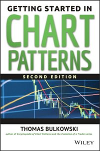 Getting Started in Chart Patterns [DRM] - Thomas N. Bulkowski - ebook