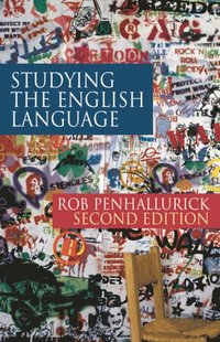 Studying the English Language [DRM] - Rob Penhallurick - ebook