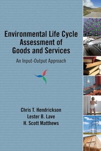 Environmental Life Cycle Assessment of Goods and Services [DRM] - H. Scott Matthews - ebook