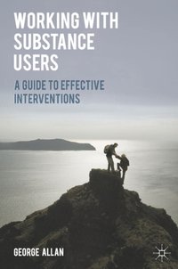 Working with Substance Users [DRM] - George Allan - ebook