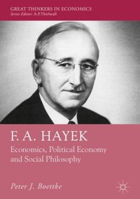 F. A. Hayek [DRM] - Peter J. Boettke - ebook