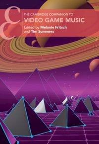 Cambridge Companion to Video Game Music [DRM] - Tim Summers - ebook