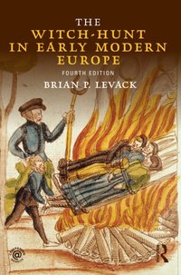 Witch-Hunt in Early Modern Europe [DRM] - Brian P. Levack - ebook