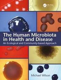 Human Microbiota in Health and Disease [DRM] - Mike Wilson - ebook