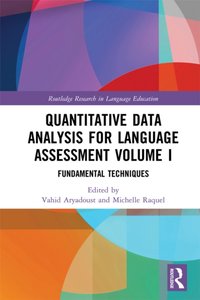 Quantitative Data Analysis for Language Assessment Volume I [DRM] - Michelle Raquel - ebook