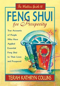 Western Guide to Feng Shui for Prosperity [DRM] - Terah Kathryn Collins - ebook