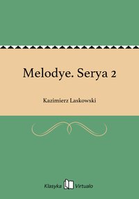 Melodye. Serya 2 - Kazimierz Laskowski - ebook