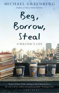 Beg, Borrow, Steal [DRM] - Michael Greenberg - ebook