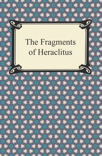 Fragments of Heraclitus [DRM] - Heraclitus - ebook