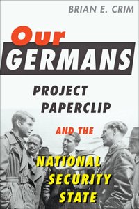 Our Germans [DRM] - Brian E. Crim - ebook