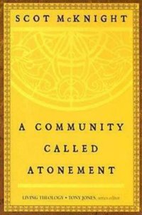 Community Called Atonement [DRM] - Scot McKnight - ebook