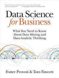 Data Science for Business [DRM] - Tom Fawcett - ebook