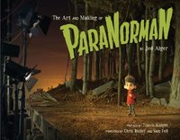 Art and Making of ParaNorman [DRM] - Travis Knight - ebook