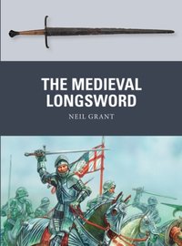 Medieval Longsword [DRM] - Neil Grant - ebook