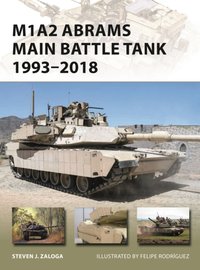 M1A2 Abrams Main Battle Tank 1993 2018 [DRM] - Felipe Rodr guez - ebook