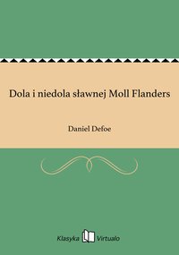 Dola i niedola sławnej Moll Flanders - Daniel Defoe - ebook