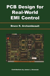 PCB Design for Real-World EMI Control [DRM] - James Drewniak - ebook