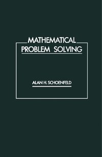 Mathematical Problem Solving [DRM] - ALAN H. SCHOENFELD - ebook