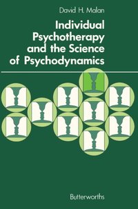 Individual Psychotherapy and the Science of Psychodynamics [DRM] - David H. Malan - ebook
