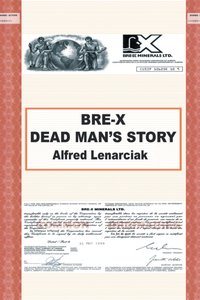 Bre-X: Dead Man'S Story? [DRM] - Alfred Lenarciak - ebook