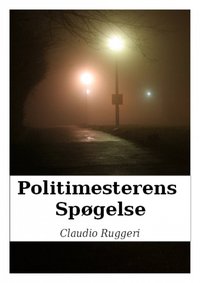 Politimesterens Spøgelse - Claudio Ruggeri - ebook