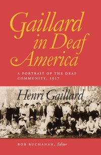 Gaillard in Deaf America [DRM] - Robert M. Buchanan - ebook