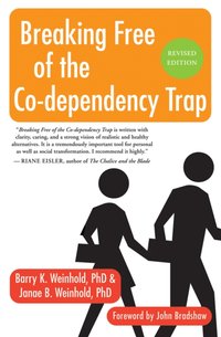 Breaking Free of the Co-Dependency Trap [DRM] - Barry K. Weinhold - ebook