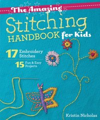 Amazing Stitching Handbook for Kids [DRM] - Kristin Nicholas - ebook