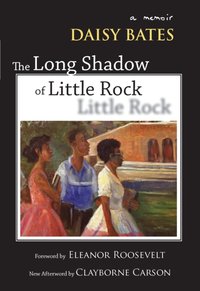 Long Shadow of Little Rock [DRM] - Clayborne Carson - ebook