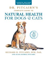 Dr. Pitcairn's Complete Guide to Natural Health for Dogs & Cats (4th Edition) [DRM] - Susan Hubble Pitcairn - ebook